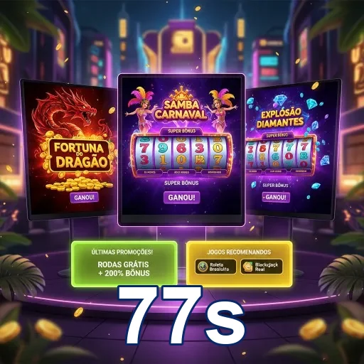 Slots variados como Fortuna do Dragão e Samba Carnaval no 77s.
