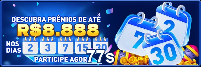Anúncio de prêmios de até R$8.888 no 77s.
